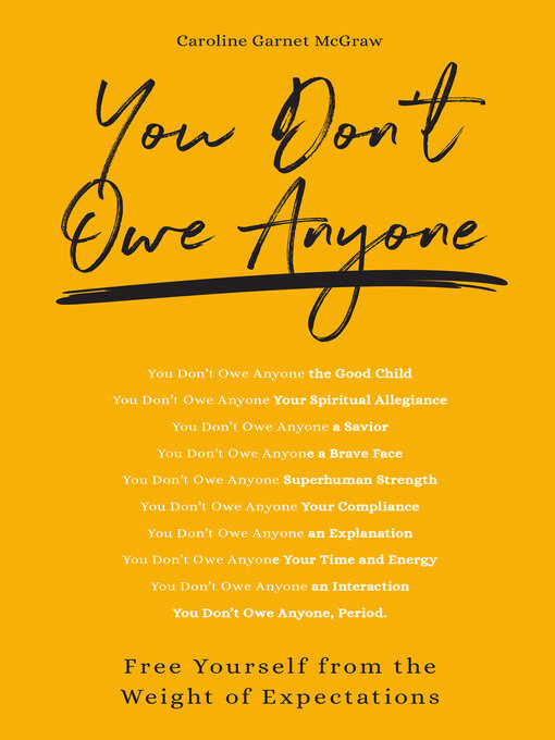 Title details for You Don't Owe Anyone by Caroline Garnet McGraw - Available